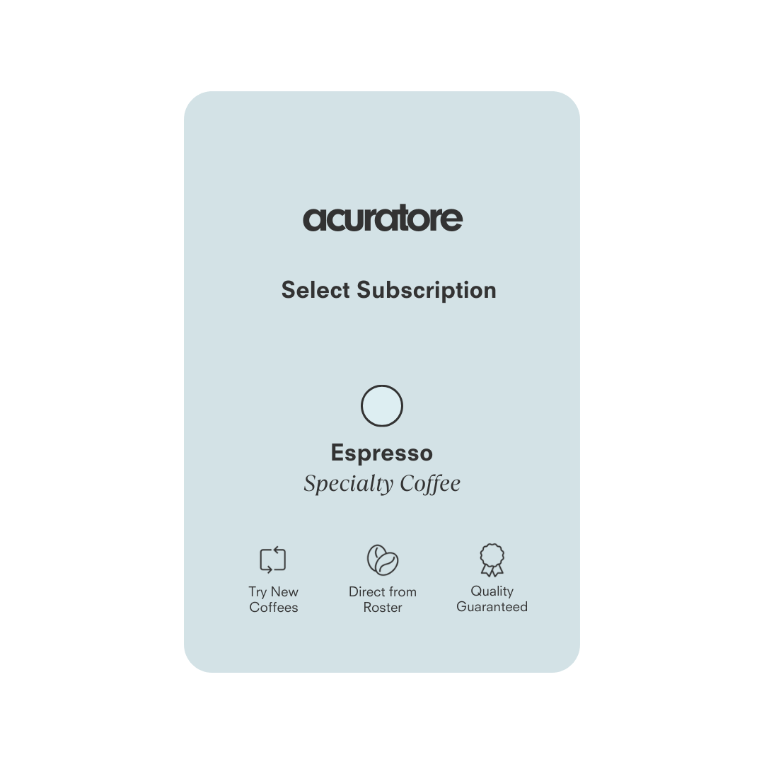 Acuratore - Select Subscription - Espresso